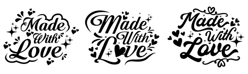 Made With Love typography bundle featuring vector designs with script lettering, hearts, and decorative elements, ideal for crafting stickers, labels, packaging, vinyl, and other projects.