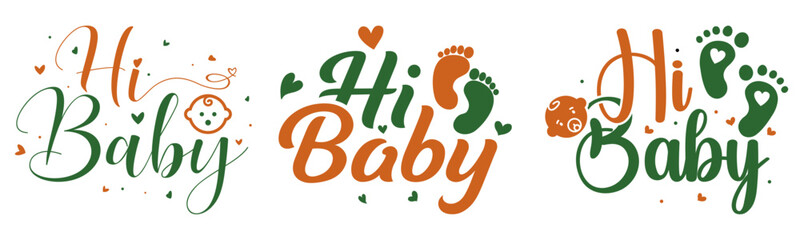 Hi baby typography designs illustrated as vector set featuring footprint and heart elements suitable for nursery decor, baby shower invitations, printable designs, and newborn announcements.