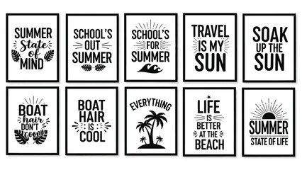 A collection of framed wall art with inspirational quotes and graphics related to summer, relaxation, and travel, suggesting a positive and carefree lifestyle.
