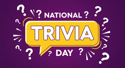 National trivia day celebration graphic with question marks and bright yellow speech bubble text