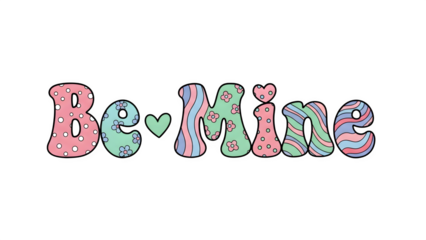 Colorful hand lettered be mine typography valentine s day design isolated on transparent background