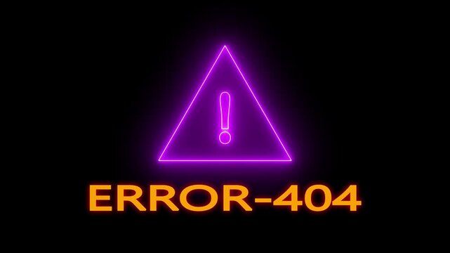 Exclamation mark warning symbol inside triangle frame with text ERROR- 404 on black background alert. Glowing Neon Exclamation Mark Warning Sign with ERROR-404 Text