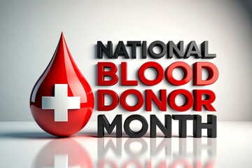 National Blood Donor Month awareness concept featuring red drop and cross symbol