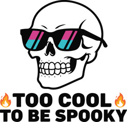 Vector illustration of a smiling skull wearing retro sunglasses flanked by flames, featuring the humorous typographic slogan 