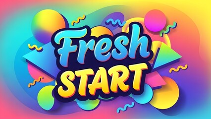 Fresh Start colorful pop