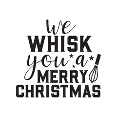 we whisk you a merry christmas