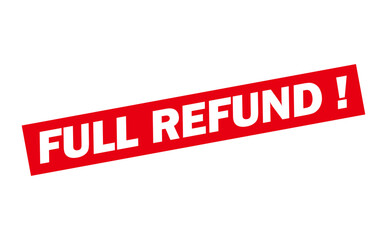 FULL REFUND ! - Red Rubber Stamp with text message FULL REFUND !
