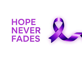 A purple ribbon with the inspirational message hope never fades, symbolizing support for a cause. world cancer day