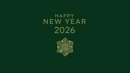 Happy new year 2026 greeting card with gold snowflake design on dark green background