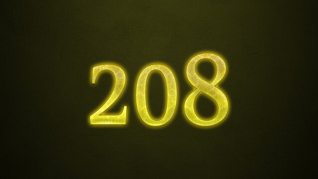 Neon glowing yellow number of 208 on dark background.