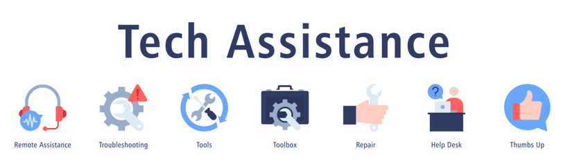 Tech Assistance banner with icons of Remote Assistance, Troubleshooting, Tools, Toolbox, Repair, Help Desk and Thumbs Up.