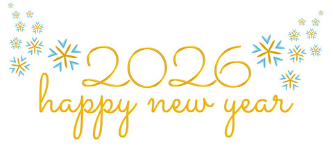 Elegant Happy New Year 2026 greeting design featuring glowing golden handwritten typography combined with blue and gold firework snowflake decorations on transparent background