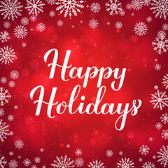Happy Holidays calligraphy hand lettering on red background with bokeh and snowflakes. Merry Christmas and Happy New Year typography poster. Vector template for greeting card, banner, flyer, etc.