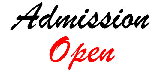 Admission open grunge text isolated on transparent background.