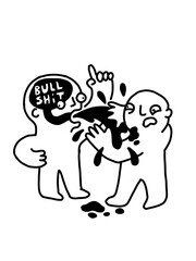 BULLSHIT spewing from one brain to the horrified listener