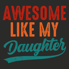 Awesome like my daughter tshirt design for daughter in law mother gift idea shirt tee shirt