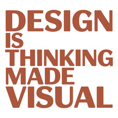 Design is Thinking Made Visual Inspirational Typography Poster