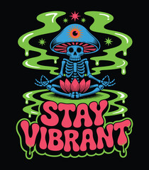 Psychedelic Skeleton Mushroom Meditation Art: Stay Vibrant Pixel Illustration t shirt design