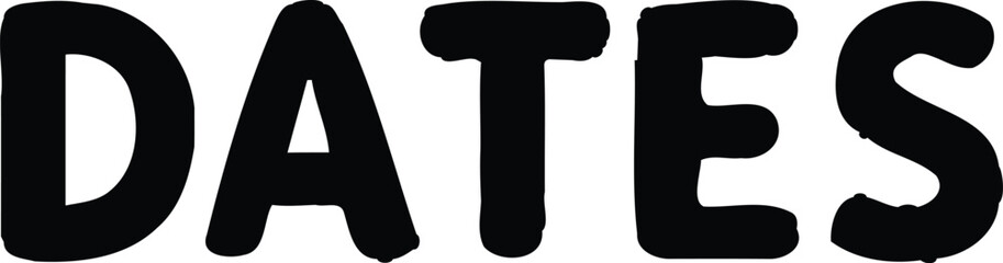 Bold Typography Illustration of the Word &ldquo;DATES&rdquo; Depicted in Minimalist Monochrome Style Featuring Rounded Uppercase Letters to Represent Calendar Events, Scheduling Highlights, and Graphic Emphasis
