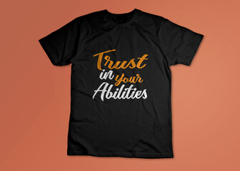  Trust in Your Abilities T-shirt, 