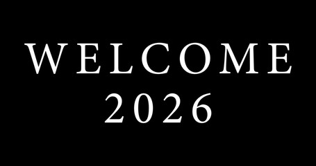Cinematic title opener, intro outro WELCOME 2026 Happy New Year lettering. Glowing illuminating gold metallic luxury ornament text overlay fx in black. Sparkling Eve Magical midnight announcement