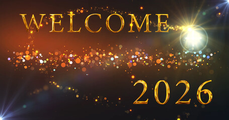 Gold Welcome 2026 Happy New Year Announcement animation. Fairy dust revealing gold lettered text company content business firm wishing bg. Greeting card banner for social media posts festive bg