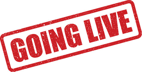 Distinctive red rectangular grunge stamp displaying GOING LIVE for product launch announcements
