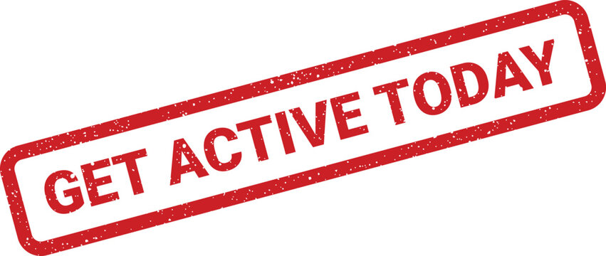 Distressed rectangular rubber stamp symbol with get active today text, encouraging participation and healthy lifestyle