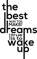 The Best Way to Make Your Dreams SVG
