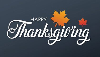 Happy Thanksgiving white script text with orange and red maple leaves lettering.