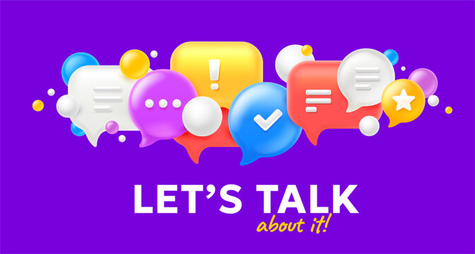 Vector illustration of set of speech bubble with word lets talk on color background. 3d style design of cloud of different size speech bubble. Social media and communication symbol with text