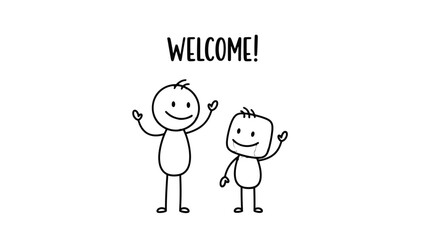 Two simple stick figures waving hello with the word WELCOME written above them.