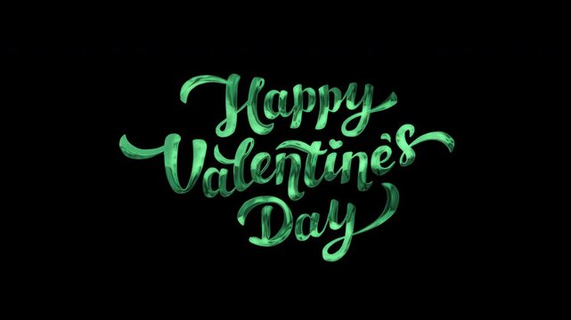 Happy valentine's day tex animation in green calligraphy, perfect for valentines day marketing campaigns, social media posts, greeting cards, and seasonal designs.