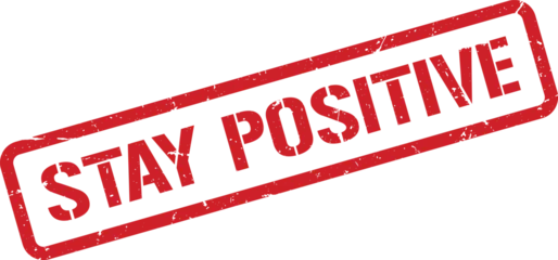 Fototapeten Positive Typografie Red Stay Positive Rubber Stamp Illustration with Distressed Texture on White Background, Encouragement Concept  © Design_Stock