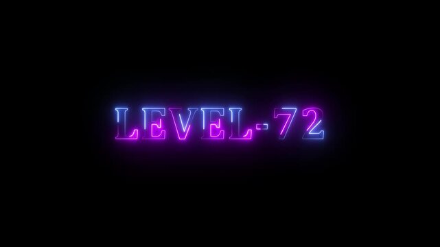 Level -72 blue and green neon bright text font colorful motion animation. Ideal for futuristic game intros animation. Neon level 72 up sing on black background.