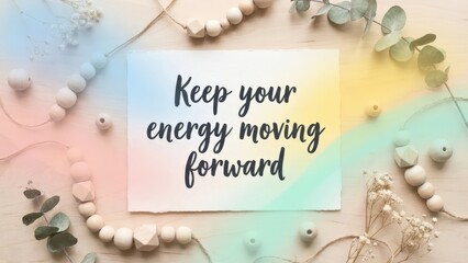 Inspiring affirmation card with motivation quote on wooden beads