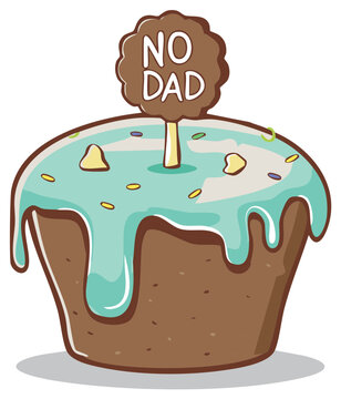 Illustration of Cupcake with Text Saying No Dad, Decorated with Colorful Sprinkles.