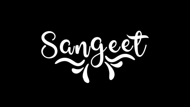 Sangeet animation for invitation, greeting card, romantic video. Animated text word handwritten calligraphy cursive lettering style alpha channel. white type on black background romantic video footage