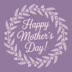 Obraz premium A beautifully designed greeting celebrating Mother's Day, featuring floral elements that convey love, appreciation, and heartfelt wishes for mothers everywhere.