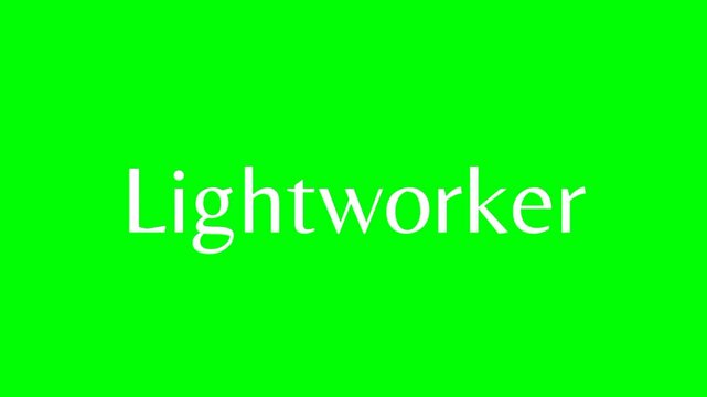Lightworker text green screen animated video