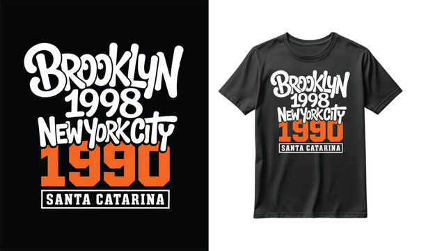 Brooklyn 1998 new york city 1990 santa catarina typography tshirt design