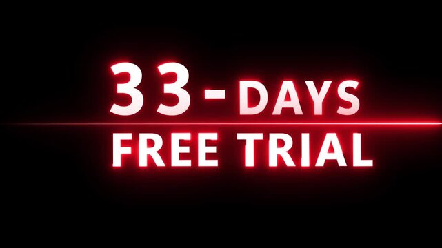 33- Days free trial animation. Glowing neon 33 Days countdown number.
