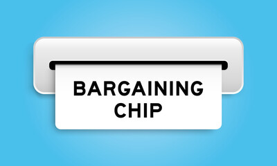 White coupon banner with word bargaining chip from machine on blue color background