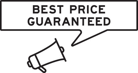 Megaphone icon with speech bubble in word best price guaranteed on white background