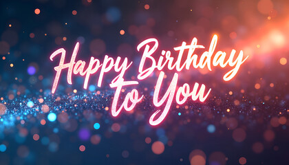 Sparkling happy birthday to you message with glowing bokeh lights and festive atmosphere