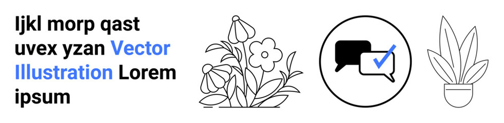 Communication, decor, online verification, social interaction, nature symbolism, modern design. Flowers, communication icon with a tick and a potted plant. Communication and decor concepts
