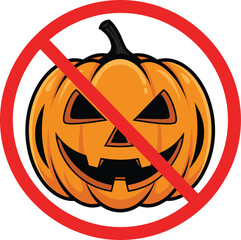 No Halloween pumpkin sign illustration with crossed out jack o lantern, prohibition symbol, flat vector icon design