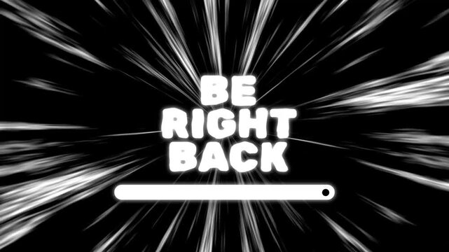 Be right back screen with loading bar speedlines suitable for live streamer video platforms or websites. Engaging and vibrant design for online presence.