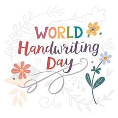 Obraz premium World Handwriting Day Celebration, International Handwriting Day Event, Handwriting Awareness Day, Creative Handwriting Day, Global Handwriting Day Observance
