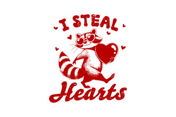 I Steal Hearts, Cute Raccoon Bandit Valentine's Day Sublimation Design © Digital